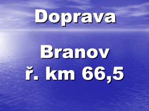 Transport Berounka - Branov r.km 66,5