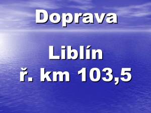Transport Berounka - Liblín - Kobylka r.km 103,5