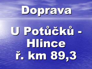 Transport Berounka - U Potůčků - Hlince r.km 89,3